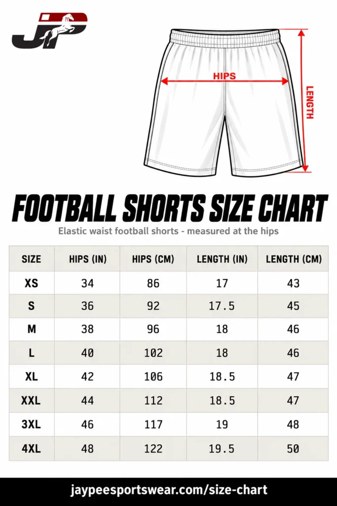 Shorts Size Chart for Football, Volleyball and Basketball (Hips and Length)
